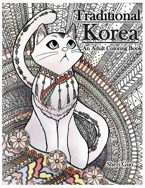 Traditional Korea: An Adult Coloring Book - Paperback
