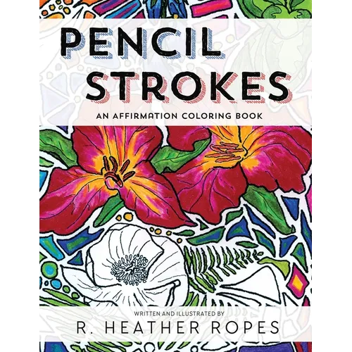 Pencil Strokes: An Affirmation Coloring Book - Paperback