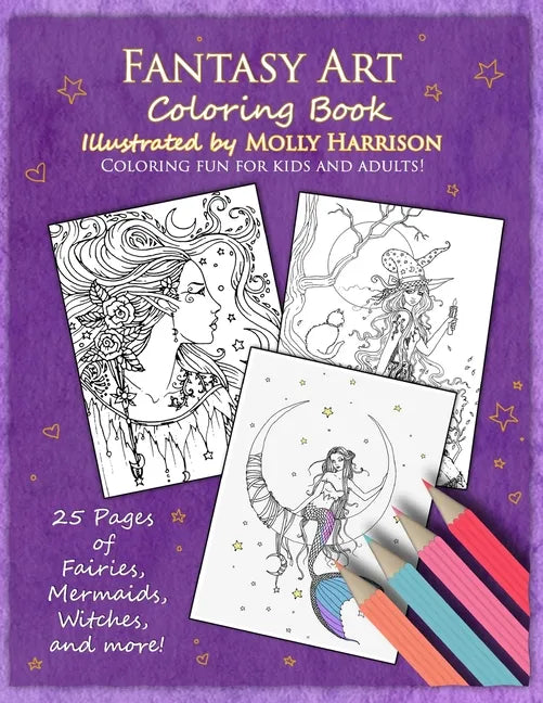 Fantasy Art Coloring Book: Fairies, mermaids, dragons and more! By artist Molly Harrison - Paperback