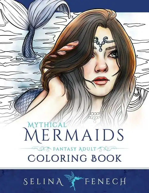 Mythical Mermaids - Fantasy Adult Coloring Book - Paperback
