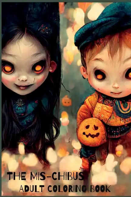 The Mis-Chibius: Adult Coloring Book - Paperback